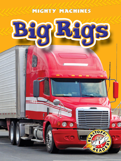 Title details for Big Rigs by Kay Manolis - Available